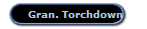 Gran. Torchdown