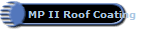 MP II Roof Coating